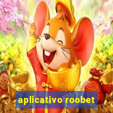 aplicativo roobet